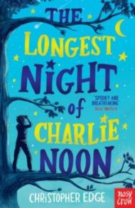 The Longest Night of Charlie Noon / Edge Christopher