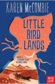 Little Bird Lands / McCombie Karen