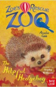 The Helpful Hedgehog / Cobb Amelia