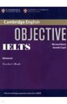 Objective IELTS Advanced. Teacher's Book / Black Michael, Capel Annete