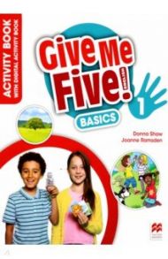Give Me Five! Level 1. Basics Activity Book with Digital Activity Book / Shaw Donna, Ramsden Joanne