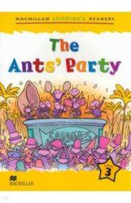 The Ants' Party. Level 3 / Beare Nick, Greenwell Jeanette