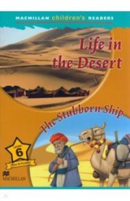 Life in the Desert. The Stubborn Ship. Level 6 / Mason Paul