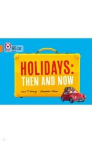 Holidays. Then and Now / George Lucy M.