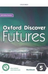 Oxford Discover Futures. Level 5. Workbook with Online Practice / Halliwell Helen, Hardy-Gould Janet