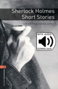 Sherlock Holmes Short Stories. Level 2 + MP3 audio pack / Doyle Arthur Conan