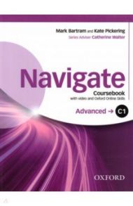 Navigate. C1 Advanced. Coursebook with Oxford Online Skills Program (+DVD) / Bartram Mark, Pickering Kate