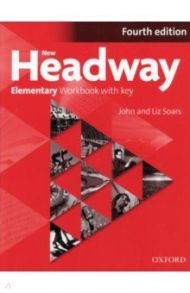 New Headway. Fourth Edition. Elementary. Workbook with Key / Soars John, Soars Liz
