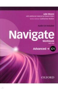 Navigate. C1 Advanced. Workbook with Key (+CD) / Moore Julie