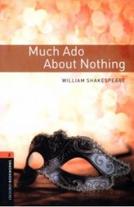 Much Ado about Nothing Playscript. Level 2. A2-B1 / Shakespeare William