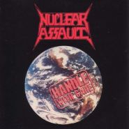 NUCLEAR ASSAULT - Handle With Care 1989/2004