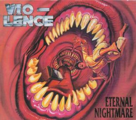 VIO-LENCE - Eternal Nightmare - Remastered edition incl. live show as bonus 2CD DIGIPAK