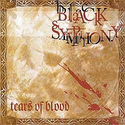 BLACK SYMPHONY - Tears Of Blood