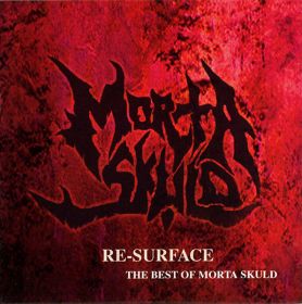 MORTA SKULD - Re-Surface The Best of Morta Skuld