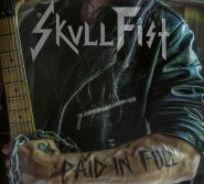 SKULL FIST - Paid In Full CD DIGIPAK