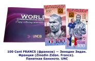 100 Cent FRANCS (франков) — Зинедин Зидан. Франция (Zinedin Zidan. France). Памятная банкнота в буклете. UNC Oz