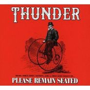 THUNDER - Please Remain Seated 2CD DIGIPAK
