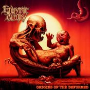 EMBRYONIC AUTOPSY - Origins Of The Deformed 2024