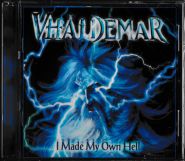 VHALDEMAR - I Made My Own Hell