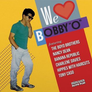 Various – We Love Bobby "O"  2019 LP